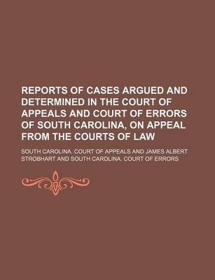 Book cover for Reports of Cases Argued and Determined in the Court of Appeals and Court of Errors of South Carolina, on Appeal from the Courts of Law (Volume 5)