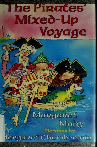 Book cover for Mahy Margaret : Pirates' Mixed-up Voyage (HB)