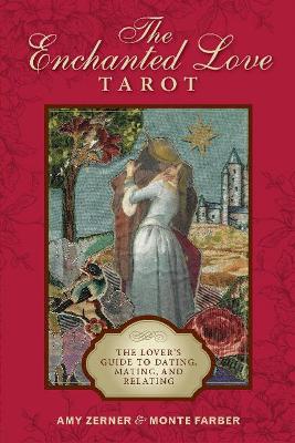 Book cover for Enchanted Love Tarot: The Lover's Guide to Dating, Mating and Relating