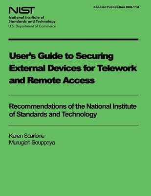 Book cover for User's Guide to Securing External Devices for Telework and Remote Access