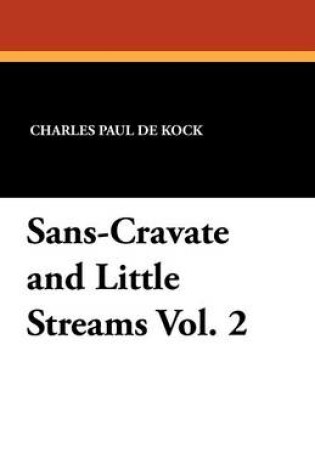 Cover of Sans-Cravate and Little Streams Vol. 2