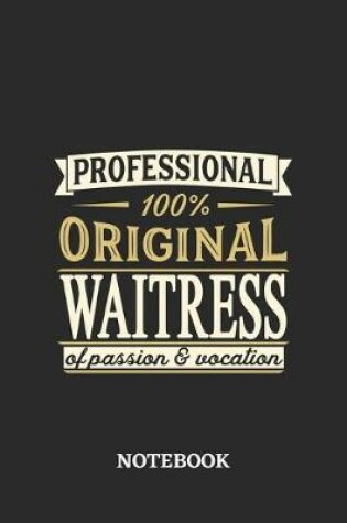 Cover of Professional Original Waitress Notebook of Passion and Vocation