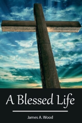 Cover of A Blessed Life