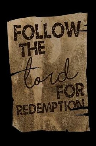 Cover of Follow The Lord For Redemption