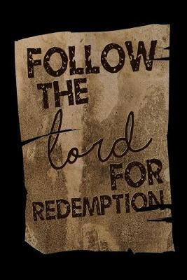 Book cover for Follow The Lord For Redemption