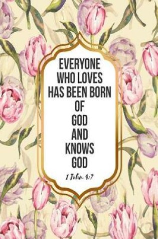 Cover of Everyone Who Loves Has Been Born of God, and Knows God