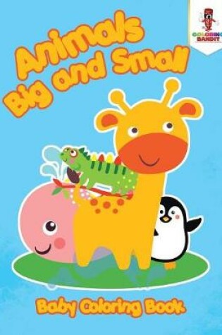 Cover of Animals Big and Small