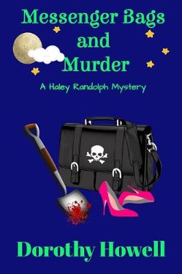 Book cover for Messenger Bags and Murder (A Haley Randolph Mystery)