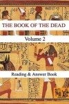 Book cover for THE BOOK OF THE DEAD (VOLUME 2) Reading & Answer Book