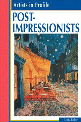 Cover of Artists in Profile Post Impressionists paperback