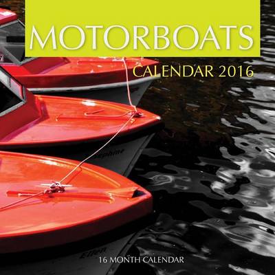 Book cover for Motor Boats Calendar 2016