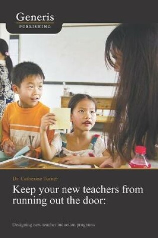 Cover of Keep your new teachers from running out the door