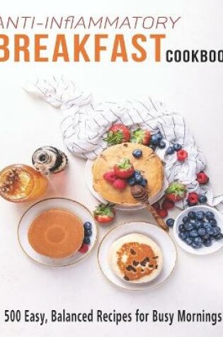 Cover of Anti-Inflammatory Breakfast Cookbook