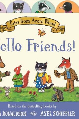 Cover of Tales from Acorn Wood: Hello Friends!