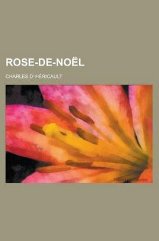 Cover of Rose-de-Noel