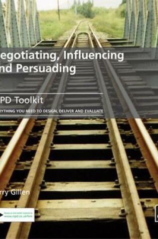 Cover of Negotiating, Influencing and Persuading