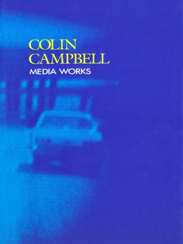 Book cover for Colin Campbell: Media Works 1972-1990