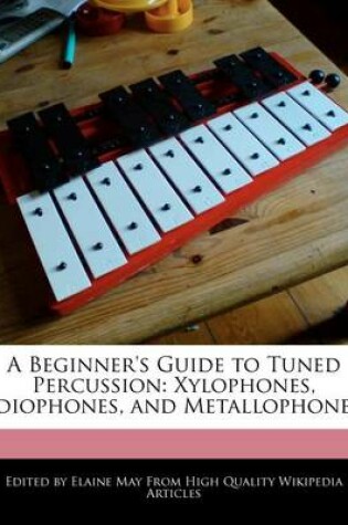 Cover of A Beginner's Guide to Tuned Percussion