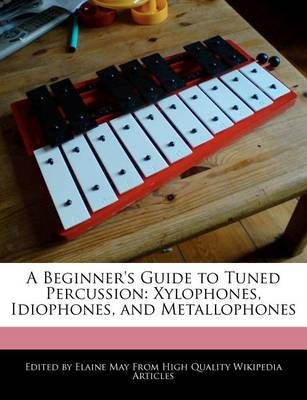 Book cover for A Beginner's Guide to Tuned Percussion