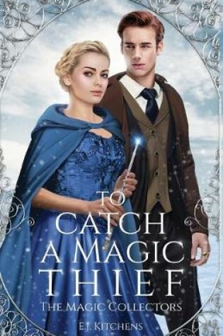 Cover of To Catch a Magic Thief