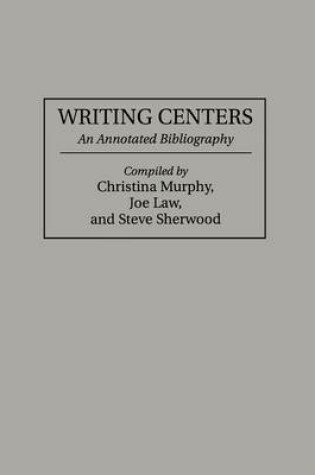 Cover of Writing Centers (Gpg) (PB)