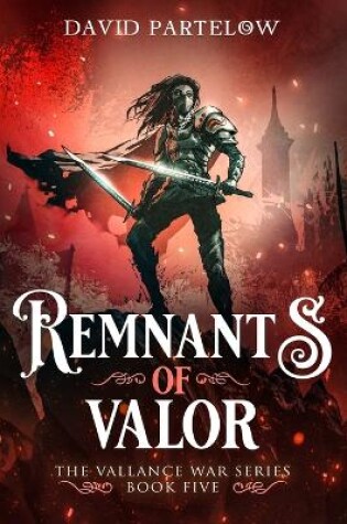 Cover of Remnants of Valor