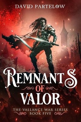 Book cover for Remnants of Valor