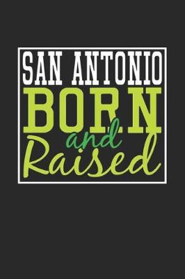 Book cover for San Antonio Born And Raised