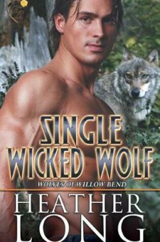 Cover of Single Wicked Wolf