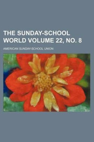 Cover of The Sunday-School World Volume 22, No. 8