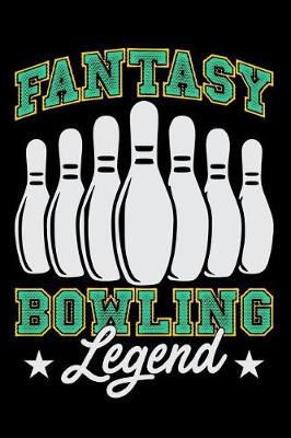 Book cover for Fantasy Bowling Legend