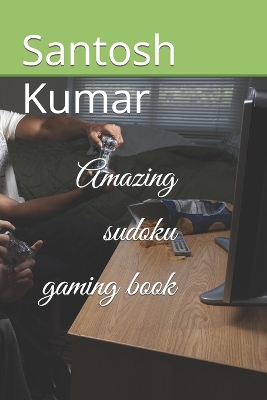Book cover for Amazing sudoku gaming book