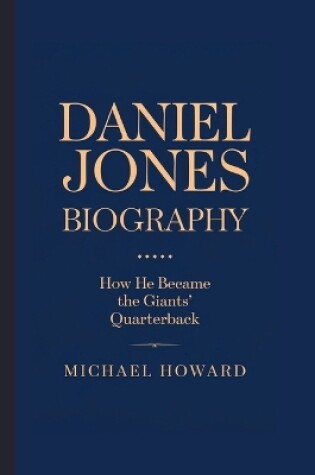 Cover of Daniel Jones Biography