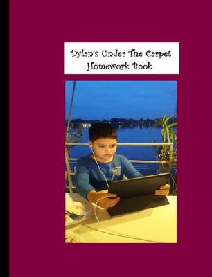 Book cover for Dylan's Under the Carpet Homework Book