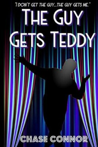 Cover of The Guy Gets Teddy