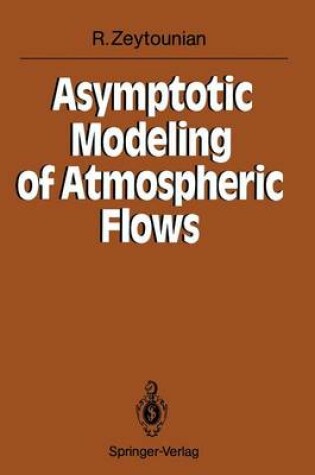 Cover of Asymptotic Modeling of Atmospheric Flows