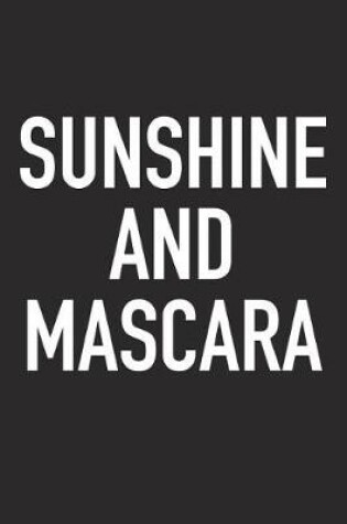 Cover of Sunshine and Mascara