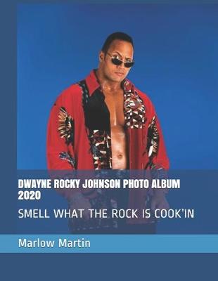 Book cover for Dwayne Rocky Johnson Photo Album 2020