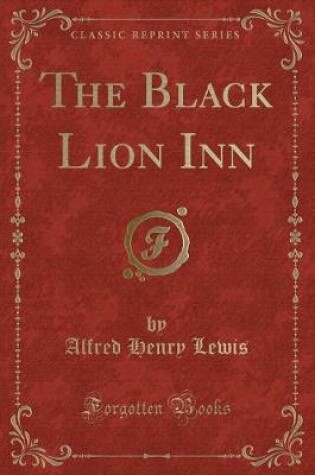 Cover of The Black Lion Inn (Classic Reprint)