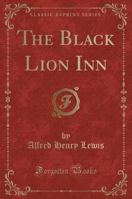 Book cover for The Black Lion Inn (Classic Reprint)