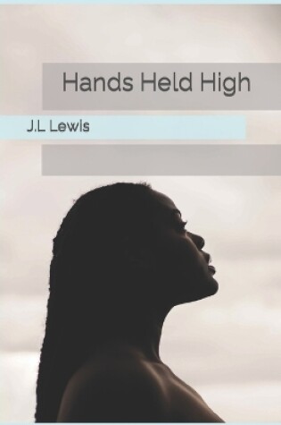 Cover of Hands Held High