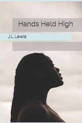 Book cover for Hands Held High