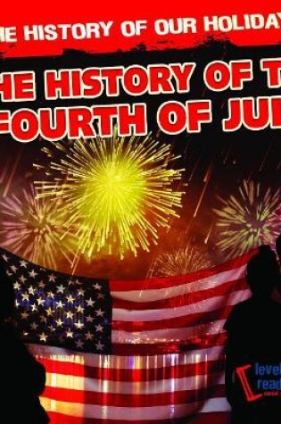 Cover of The History of the Fourth of July