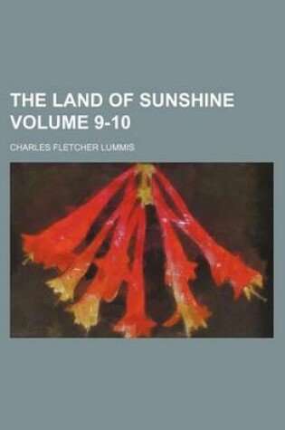 Cover of The Land of Sunshine Volume 9-10