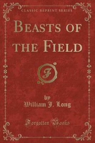Cover of Beasts of the Field (Classic Reprint)