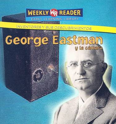 Book cover for George Eastman Y La Cámara (George Eastman and the Camera)