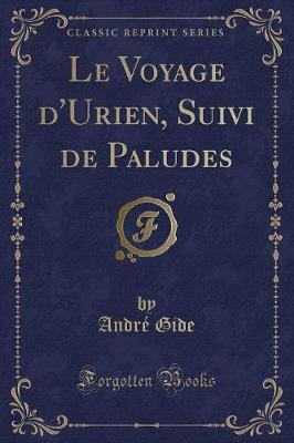 Book cover for Le Voyage d'Urien, Suivi de Paludes (Classic Reprint)