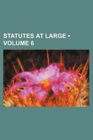 Cover of Statutes at Large (Volume 6)