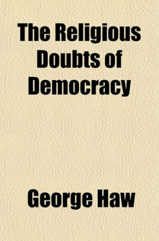 Cover of The Religious Doubts of Democracy