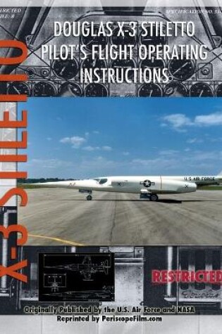 Cover of Douglas X-3 Stiletto Pilot's Flight Operating Instructions